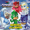 PJ MASKS. UN CUENTO - HROES EN LA NIEVE