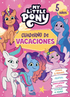 MY LITTLE PONY. CUADERNO DE VACACIONES - 5 AOS