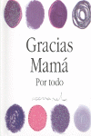 GRACIAS MAM POR TODO